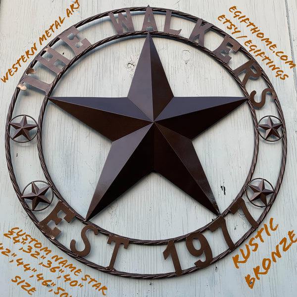 THE WALKERS STYLE YOUR CUSTOM FAMILY NAME STAR METAL BARN STAR ROPE RING WESTERN HOME DECOR VINTAGE RUSTIC BRONZE NEW HANDMADE 24",32",34",36",40",42",44",46",50"