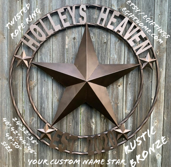HOLLEY HEAVEN STYLE CUSTOM NAME STAR METAL TWISTED ROPE RING BARN STAR WALL ART WESTERN HOME DECOR VINTAGE RUSTIC BRONZE NEW HANDMADE CRAFT, 24",32",36",40",42",44",46",50"