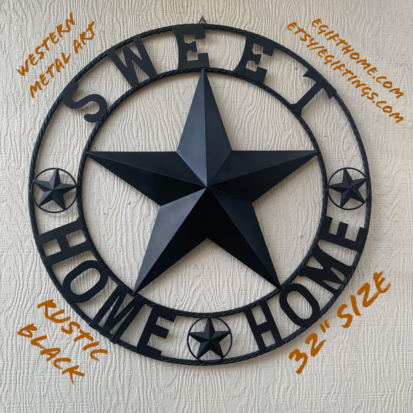 HOME SWEET HOME BARN STAR 24",32",36" RUSTIC BLACK METAL LONE STAR WESTERN HOME DECOR HANDMADE NEW #EH10549