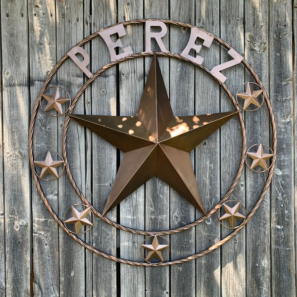 PEREZ CUSTOM STAR NAME BARN METAL STAR 3d TWISTED ROPE RING WESTERN HOME DECOR RUSTIC  BRONZE HANDMADE 24",32",34",36",40",42",44",46",50"