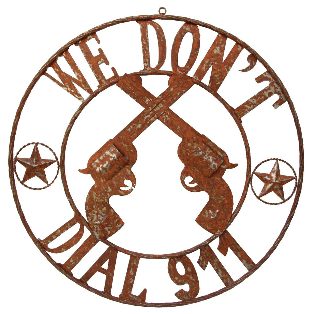 #DE21767 WE DON'T DIALL 911 METAL 24" RUSTIC WALL ART WESTERN HOME DECOR NEW