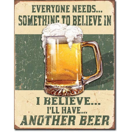 I BELIEVE ANOTHER BEER TIN SIGN METAL ART WESTERN HOME DECOR CRAFT - FREE SHIPPING